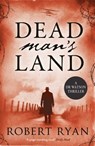 Dead Man's Land - Robert Ryan - 9781849839587