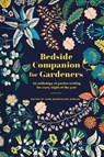 Bedside Companion for Gardeners - Jane McMorland Hunter - 9781849947138