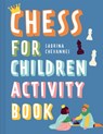Chess For Children Activity Book - Sabrina Chevannes - 9781849949026