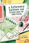 A Literary Letter for Every Day of the Year - Liz Ison - 9781849949446