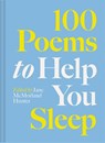 100 Poems to Help You Sleep - Jane McMorland Hunter - 9781849949477