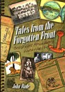Tales from the Forgotten Front - John Wade - 9781849951265