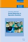 Dental Materials in Operative Dentistry - Christina Mitchell - 9781850973515