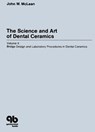 The Science and Art of Dental Ceramics - Volume II - John W. McLean - 9781850973546