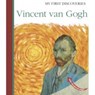 Vincent Van Gogh - Frederic Sorbier ; Anne de Bouchony ; Jean-Philippe Chabot - 9781851034413