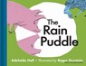 The Rain Puddle - Adelaide Holl ; Roger Duvoisin - 9781851244690