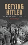 Defying Hitler - Alexandra Lloyd - 9781851245833