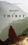 Right of Thirst - Frank Huyler - 9781851688883