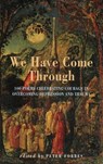 We Have Come Through - Peter Forbes - 9781852246198