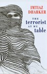 The Terrorist at My Table - Imtiaz Dharker - 9781852247355