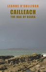 Cailleach: The Hag of Beara - Leanne O'Sullivan - 9781852248185