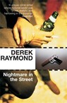 Nightmare in the Street - RAYMOND,  Derek - 9781852429089