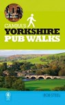 Camra's Yorkshire Pub Walks - STEEL,  Bob - 9781852493295