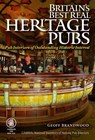 Britain's Best Real Heritage Pubs - Geoff Brandwood - 9781852493349