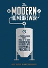 The Modern Homebrewer - Andy Parker ; Jamil Zainasheff - 9781852493899