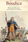 Boudica - Professor Richard (Durham University Hingley ; Christina (Independent Scholar Unwin - 9781852855161