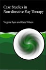 Case Studies in Non-directive Play Therapy - Virginia Ryan ; Kate Wilson - 9781853029127