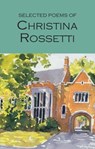 Selected Poems of Christina Rossetti - Christina Rossetti - 9781853264290