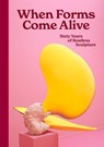 When Forms Come Alive - Ralph Rugoff ; Natalie Rudd - 9781853323775