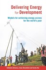 Delivering Energy for Development - Raffaella Bellanca ; Dr Ewan Bloomfield ; Kavita Rai - 9781853397622