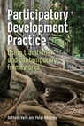 Participatory Development Practice - Anthony Kelly ; Dr Peter Westoby - 9781853399992