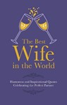 The Best Wife in the World - Malcolm Croft - 9781853759543