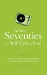 In Your 70s and still Having Fun! - Malcolm Croft - 9781853759581