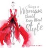 Things a Woman Should Know About Style - Karen Homer - 9781853759772