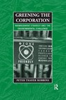 Greening the Corporation - Peter Thayer Robbins - 9781853837722
