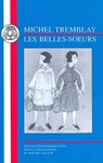 Les Belles-Soeurs - Michel Tremblay - 9781853995507