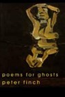 Poems for Ghosts - FINCH,  Peter - 9781854110572