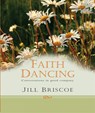 Faith Dancing - Jill and Stuart Briscoe - 9781854248831