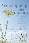 Morse, L: Worshipping with Dementia - MORSE,  Louise - 9781854249319
