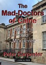 The Mad-Doctors of Calne - Peter Carpenter - 9781854571304