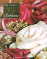 The Magic of Ribbons - Kay Anderson - 9781854861863