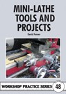 Mini-Lathe Tools and Projects - David Fenner - 9781854862655