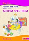 How to Support and Teach Children on the Autism Spectrum - Dave Sherratt - 9781855033900