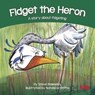 Fidget the Heron - Steve Blakesley - 9781855036475