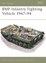 BMP Infantry Fighting Vehicle 1967–94 - Steven J. (Author) Zaloga - 9781855324336