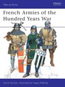 French Armies of the Hundred Years War - Dr David Nicolle - 9781855327108