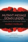 Mutant Message Down Under - Marlo Morgan - 9781855384842