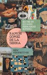 Ramon Gomez de la Serna - Dr Ricardo (Author) Fernandez Romero - 9781855663596