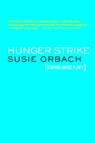 Hunger Strike - Susie Orbach - 9781855753778