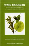 Work Discussion - Jonathan Bradley ; Margaret Rustin - 9781855756441