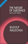 The Nature of Substance - Rudolf Hauschka - 9781855841222