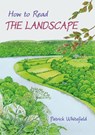 How to Read the Landscape - Patrick Whitefield - 9781856231855
