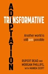 Transformative Adaptation - Rupert Read ; Morgan Phillips - 9781856232258