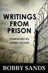 Writings From Prison - The Bobby Sands Trust - 9781856352208