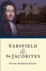 Sarsfield & The Jacobites - Kevin Haddick Flynn - 9781856354080