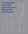 Encyclopedia of Detail in Contemporary Residential Architecture - Virginia McLeod - 9781856696920